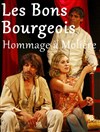 Hommage à Molière : Les bons bourgeois - Théâtre du Carré Rond