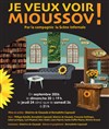 Je veux voir Mioussov ! - Théâtre de Nesle - grande salle 