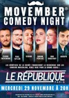 Movember Comedy Night - Le République - Grande Salle
