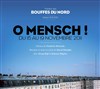 O Mensch ! - Théâtre des Bouffes du Nord