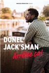 Donel Jack'sman dans Arrêtez ça ! - Théâtre de la Clarté