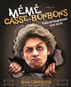 Anne Cangelosi dans Mémé Casse-Bonbons : petits arrangements avec la vie - Salle Du Château D'eau