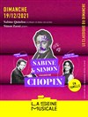 Le classique du dimanche : Sabine & Simon racontent Chopin - La Seine Musicale - Auditorium Patrick Devedjian