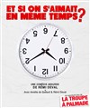 Et si on s'aimait en même temps ? - Comédie de Paris