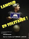 Fabrice Lamour dans Lamour en solitaire - Café Théatre Drôle de Scène