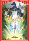 Merlin l'Enchanteur - Le Silo