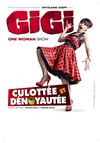 Gigi dans Culottée et dénoyautée - Théâtre de l'Eden