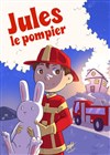Jules le pompier - Théâtre des Préambules