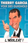 Thierry Garcia dans L'insolent ! - Théâtre à l'Ouest