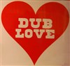 Dub Love - Ménagerie de Verre