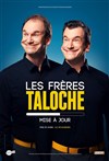 Les frères Taloche dans Mise à jour - Théatre Molière