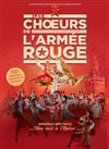 Les Choeurs de l'Armée rouge - Zénith Arena de Lille