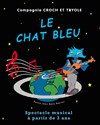 Le Chat Bleu - Théâtre Le Fil à Plomb