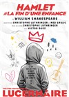 Hamlet, #la fin d'une enfance - Théâtre Le Lucernaire
