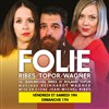 Folie : Ribes, Topor, Wagner - Théâtre de Poche Montparnasse - Le Poche