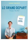 Le grand départ - L'Azile La Rochelle
