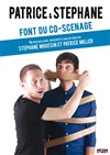 Patrice et Stéphane font du Co-Scènage - Théâtre Le Bout