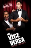 Les Vice Versa dans Imagine - Théâtre des Grands Enfants 