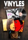 Vinyles - Théâtre Le Bout