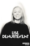 Lise Dehurtevent - Le Sacré Comédie