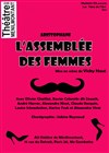 L'assemblée des femmes - Théâtre de Ménilmontant - Salle Guy Rétoré