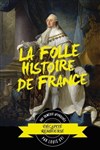 La folle histoire de France - Spotlight