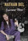 Nathan Bel dans Enivrons-nous ! - Le Lieu