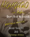 Nougaro et moi, Denis Rodi & Friends - Théâtre de l'Echange