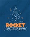 Rocket Comedy Club - Cotte 23
