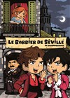 Le barbier de Séville - Espace Paris Plaine