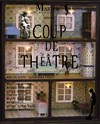 Coup de théâtre - Théâtre BO Saint Martin
