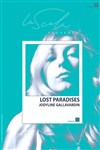 Jodyline Gallavardin : Lost Paradises - La Scala Provence - salle 200