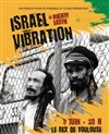 Israel Vibration + Mighty Earth - Le Rex de Toulouse