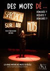 Des Mots Dé - Théâtre le Ranelagh