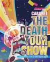 The Death Tour Show - Theatre de la rue de Belleville