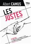 Les Justes - Théâtre Notre Dame - Salle Rouge