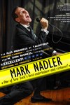 Mark Nadler - Théâtre Le Colbert