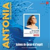 Antonia De Rendinger dans Scènes de Corps et d'esprit - La Scala Provence - salle 100