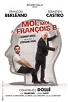 Moi, moi & Francois B. - Théâtre de Longjumeau