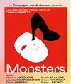 Monsters - Théâtre de L'Orme