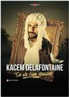 Kacem Delafontaine dans Ca va bien s'passer - Le Cosy Comedy
