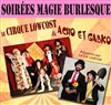 Le Cirque Lowcost + Acho et Gabko - Café Théâtre Le 57
