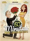 60 Minutes pour sauver mon couple - Comédie Le Mans