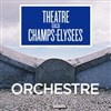 Orchestre colonne et Olivier Charlier - Théâtre des Champs Elysées