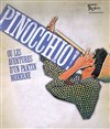 Pinocchio ! ou les aventures d'un pantin moderne - Théâtre de la Noue