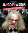 Jango Edwards, 40 years of Entertainment - La Nouvelle Seine