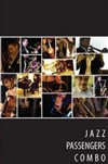 Jazz Passengers Combo - Jazz Act @ Beaubourg