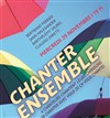 Chanter Ensemble - Théâtre du Gouvernail
