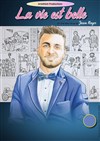 Jason Rayer dans La vie est belle - Théâtre BO Saint Martin