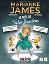 Le Noël de Tatie Jambon - Théâtre de la Tour Eiffel